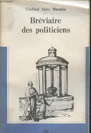 Bild des Verkufers fr Brviaire des politiciens (Collection "Caf" n5) zum Verkauf von Le-Livre