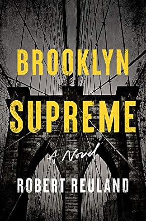 Bild des Verkufers fr Brooklyn Supreme: A Novel zum Verkauf von Reliant Bookstore