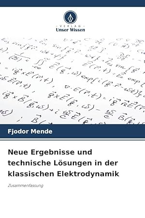 Imagen del vendedor de Neue Ergebnisse und technische Loesungen in der klassischen Elektrodynamik a la venta por moluna