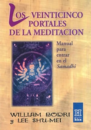 Seller image for Los veinticinco portales de la meditacin. Manual para entrar en el Samadhi for sale by Librera Cajn Desastre