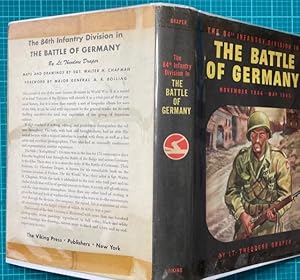 Seller image for THE 84th INFANTRY DIVISION IN THE BATTLE OF GERMANY, November 1944 - May 1945 for sale by NorthStar Books