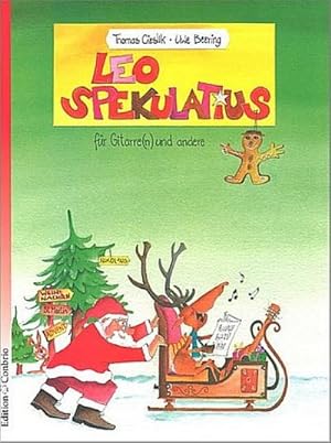 Bild des Verkufers fr Leo Spekulatius : Martins-, Nikolaus-, Advents- und Weihnachtslieder fr Gitarre(n) und andere zum Verkauf von Smartbuy