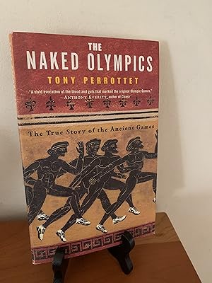 The Naked Olympics: The True Story of the Ancient Games
