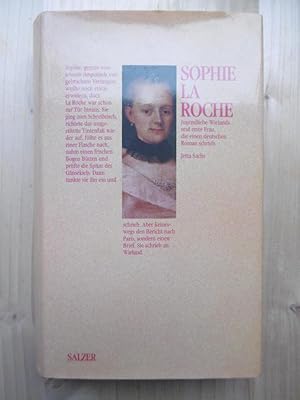 Sophie la Roche: Jugendliebe Wielands und erste Frau, die einen deutschen Roman schrieb.