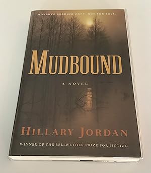 Image du vendeur pour Mudbound (Advance Reading Copy) mis en vente par Brothers' Fine and Collectible Books, IOBA