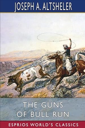 Seller image for The Guns of Bull Run (Esprios Classics) (Paperback) for sale by Grand Eagle Retail