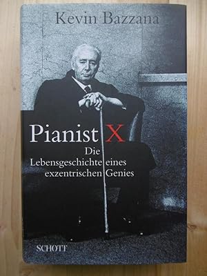 Bild des Verkufers fr Pianist X: Die Lebensgeschichte eines exzentrischen Genies. [Ervin Nyiregyhzi]. (Aus dem Englischen von Birgit Irgang). zum Verkauf von Antiquariat Steinwedel