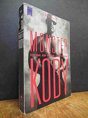 Monster Kody - Ich war ein Street-Gang-Fighter, aus dem Engl.von Sebastian Viebahn,
