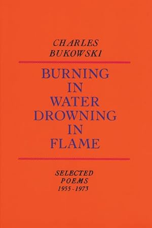 Bild des Verkufers fr Burning in Water, Drowning in Flame zum Verkauf von Smartbuy