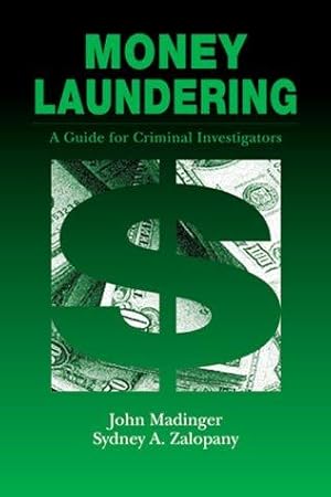 Image du vendeur pour Money Laundering: A Guide for Criminal Investigators mis en vente par WeBuyBooks
