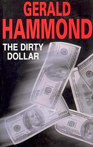 Seller image for The Dirty Dollar for sale by WeBuyBooks