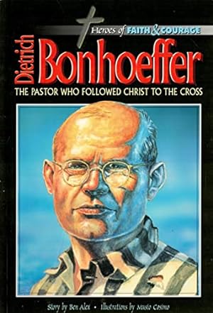 Bild des Verkufers fr Dietrich Bohoeffer Heroes of Faith zum Verkauf von WeBuyBooks