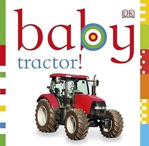 Seller image for Baby Tractor! (Chunky Baby) for sale by WeBuyBooks