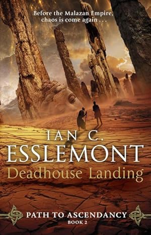 Seller image for Deadhouse Landing : (Path to Ascendancy: 2): the enthralling second chapter in Ian C. Esslemont's awesome epic fantasy sequence for sale by Smartbuy