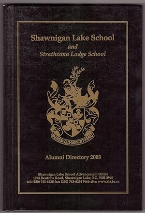 Shawnigan Lake School and Strathcona Lodge School - Alumni Directory 2003