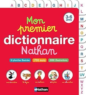 Bild des Verkufers fr Mon premier dictionnaire Nathan: 3-6 ans zum Verkauf von WeBuyBooks