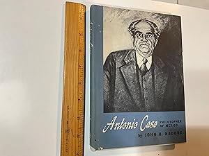 Seller image for Antonio Caso, Philosopher of Mexico (The Texas Pan American Series) for sale by Old Lampasas Post Office Books