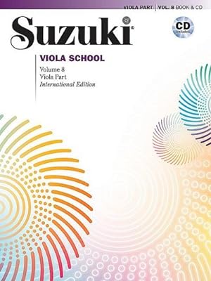 Bild des Verkufers fr Suzuki Viola School Volume 8: Viola (incl. CD) : Viola Part, Book & CD zum Verkauf von AHA-BUCH
