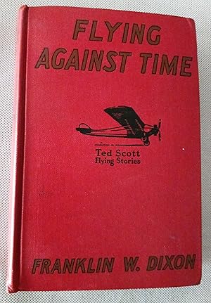 Flying against Time or Ted Scott Breaking the Ocean to Ocean Record (Ted Scott Flying Stories)