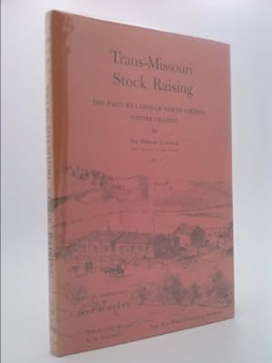 Seller image for Trans-Missouri stock raising;: The pasture lands of North America: winter grazing for sale by ThriftBooksVintage