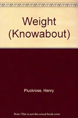 Imagen del vendedor de Weight (Knowabout) a la venta por WeBuyBooks