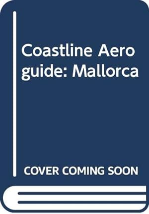 Bild des Verkufers fr Coastline Aeroguide: Mallorca zum Verkauf von WeBuyBooks