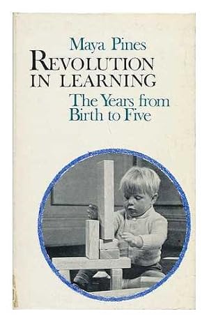 Bild des Verkufers fr Revolution in Learning: The Years from Birth to Five zum Verkauf von WeBuyBooks