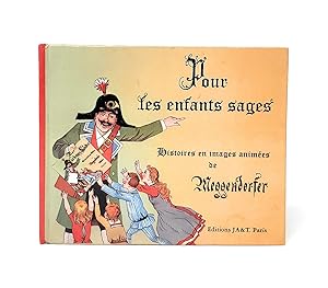 Pour les Enfants Sages: Histories en Images animees de Meggendorfer (For Good Children: Stories i...