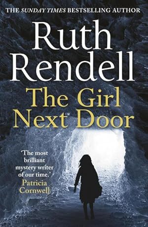 Seller image for The Girl Next Door : a mesmerising mystery of murder and memory from the award-winning queen of crime, Ruth Rendell for sale by Smartbuy