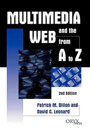 Bild des Verkufers fr Multimedia and the Web from A to Z: 2nd Edition zum Verkauf von WeBuyBooks