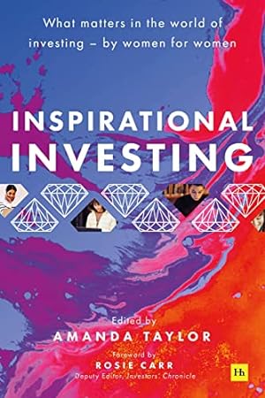 Seller image for Inspirational Investing: What matters in the world of investing, by women for women for sale by WeBuyBooks