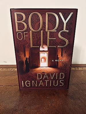 Body of Lies: A Novel [SIGNED FIRST EDITION, FIRST PRINTING]