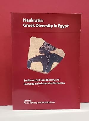 Image du vendeur pour Naukratis: Greek Diversity in Egypt (Studies on East Greek Pottery and Exchange in the Eastern Mediterranean) mis en vente par Moe's Books