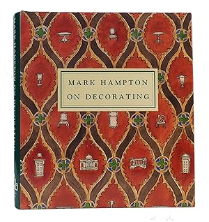 Seller image for MARK HAMPTON ON DECORATING for sale by Rare Book Cellar