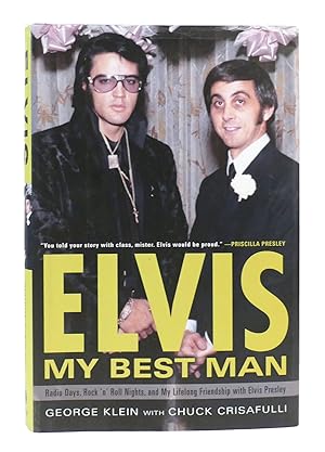 Imagen del vendedor de ELVIS MY BEST MAN A Memoir: Radio Days, Rock 'n' Roll Nights, and My Lifelong Friendship with Elvis Presley a la venta por Rare Book Cellar