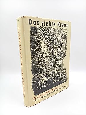 Bild des Verkufers fr Das siebte Kreuz Roman (Mit Zeichnungen von Bernhard Heisig) zum Verkauf von Antiquariat Smock