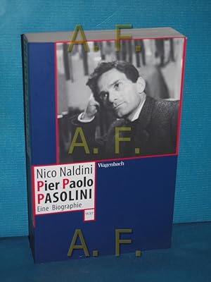 Immagine del venditore per Pier Paolo Pasolini : eine Biographie. Nico Naldini. Aus dem Ital. von Maja Pflug / Wagenbachs Taschenbuch , 679 venduto da Antiquarische Fundgrube e.U.