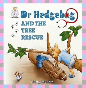 Bild des Verkufers fr Dr Hedgehog and the Tree Rescue zum Verkauf von WeBuyBooks