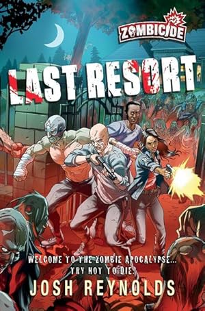 Bild des Verkufers fr Last Resort : A Zombicide Novel zum Verkauf von Smartbuy