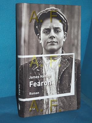 Bild des Verkufers fr Fearon James Hanley. Mit einem Vorw. von Anthony Burgess und einem Nachw. von Liam Hanley. Aus dem Engl. von Joachim Kalka zum Verkauf von Antiquarische Fundgrube e.U.