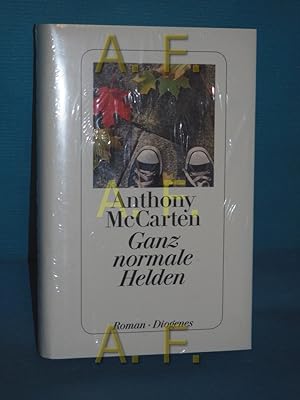 Seller image for Ganz normale Helden : Roman. Anthony McCarten. Aus dem Engl. von Manfred Alli und Gabriele Kempf-Alli for sale by Antiquarische Fundgrube e.U.