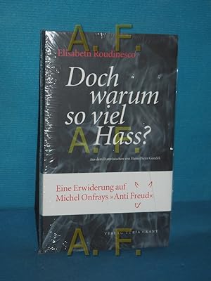 Bild des Verkufers fr Doch warum so viel Hass?. bers. aus dem Franz. von Hans-Dieter Gondek zum Verkauf von Antiquarische Fundgrube e.U.