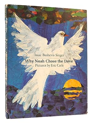 Seller image for WHY NOAH CHOSE THE DOVE for sale by Rare Book Cellar