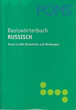 PONS Basiswörterbuch Russisch Russisch-Deutsch / Deutsch-Russisch. 50.000 Stichwörter und Wendungen