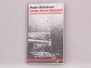 Seller image for ULRIKE MARIE MEINHOF UND DIE DEUTSCHEN VERHLTNISSE. for sale by INFINIBU KG