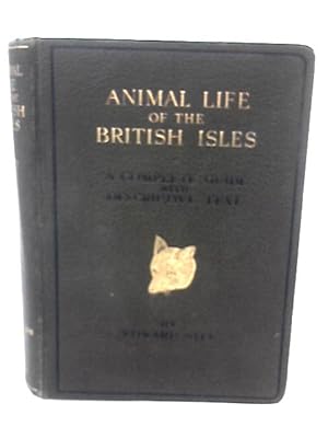 Imagen del vendedor de Animal Life of the British Isles a la venta por World of Rare Books