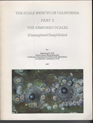 The Scale Insects of California Part 3: The Armored Scales (Homoptera: Diaspididae) [Technical Se...