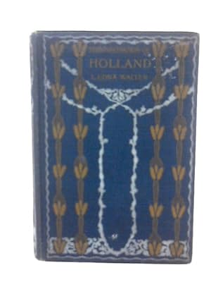 Imagen del vendedor de The Fascination of Holland a la venta por World of Rare Books