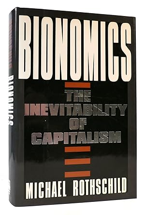 Imagen del vendedor de BIONOMICS The Inevitability of Capitalism a la venta por Rare Book Cellar