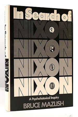 Seller image for IN SEARCH OF NIXON A Psychohistorical Inquiry for sale by Rare Book Cellar